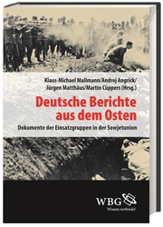 Deutsche Berichte aus dem Osten 1942-1943