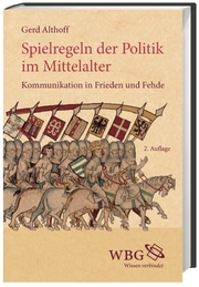 Spielregeln der Politik im Mittelalter