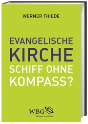 Evangelische Kirche - Schiff ohne Kompass? - Cover