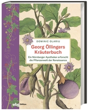 Das Kräuterbuch des Georg Öllinger