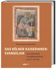Das Kölner Kaiserinnen-Evangeliar