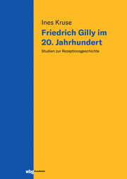 Friedrich Gilly im 20. Jahrhundert