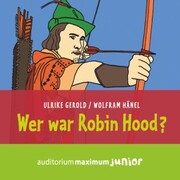 Wer war Robin Hood? (Ungekürzt) - Cover