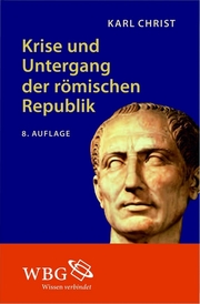 Krise und Untergang der römischen Republik