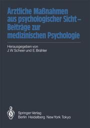 Ärztliche Massnahmen aus psychologischer Sicht Beiträge zur medizinischen Psycho - Cover