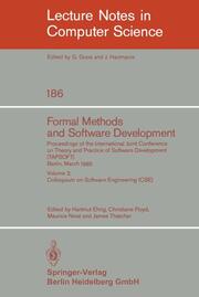 Formal Methods and Software Development.Proceedings of the International Joint Conference on Theory and Practice of Software Development (TAPSOFT), Berlin, March 25-29,1985