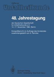 48.Jahrestagung der Deutschen Gesellschaft für Unfallheilkunde e.V.