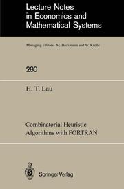 Combinatorial Heuristic Algorithms with FORTRAN