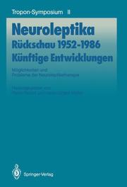 Neuroleptika: Rückschau 1952-1986, Künftige Entwicklungen - Cover