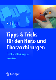 Tipps & Tricks für den Herz- und Thoraxchirurgen