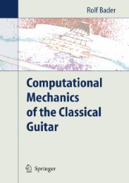 Computational Mechanics of the Classical Guitar - Abbildung 1