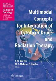 Multimodal Concepts for Integration of Cytotoxic Drugs and Radiation Therapy