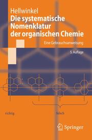Die systematische Nomenklatur der organischen Chemie - Cover