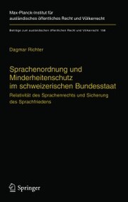 Sprachenordnung und Minderheitenschutz im schweizerischen Bundesstaat