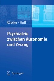 Psychiatrie zwischen Autonomie und Zwang - Cover