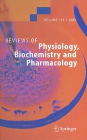 Reviews of Physiology, Biochemistry and Pharmacology 153