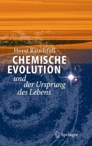 Chemische Evolution und der Ursprung des Lebens - Cover