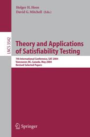Theory and Applications of Satisfiability Testing