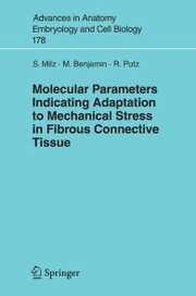 Molecular Parameters Indicating Adaptation to Mechanical Stress in Fibrous Connective Tissue - Cover