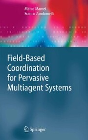 Field-Based Coordination for Pervasive Multiagent Systems - Cover