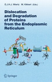 Dislocation and Degradation of Proteins from the Endoplasmic Reticulum