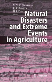 Natural Disasters and Extreme Events in Agriculture
