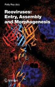 Reoviruses: Entry, Assembly and Morphogenesis