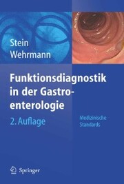 Funktionsdiagnostik in der Gastroenterologie