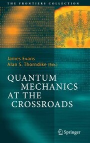 Quantum Mechanics at the Crossroads - Cover