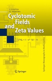 Cyclotomic Fields and Zeta Values - Cover