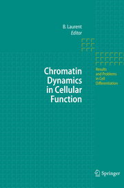 Chromatin Dynamics in Cellular Function - Cover
