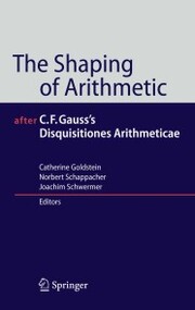 The Shaping of Arithmetic after C.F. Gauss's Disquisitiones Arithmeticae