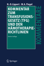 Kommentar zum Transfusionsgesetz (TFG) und den Hämotherapierichtlinien