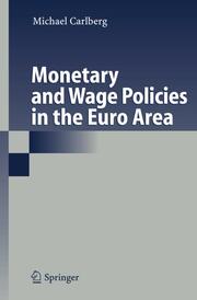 Monetary and Wage Policies in the Euro Area