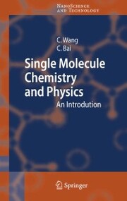 Single Molecule Chemistry and Physics