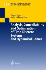 Analysis, Controllability and Optimization of Time-Discrete Systems and Dynamical Games