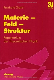 Materie, Feld, Struktur