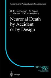 Neuronal Death by Accident or by Design