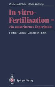 In-vitro-Fertilisation ein umstrittenes Experiment - Cover