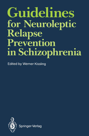 Guidelines for Neuroleptic Relapse Prevention in Schizophrenia