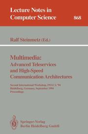 Multimedia: Advanced Teleservices and High-Speed Communication Architectures