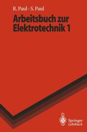 Arbeitsbuch zur Elektrotechnik 1