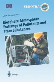 Biosphere-Atmosphere Exchange of Pollutants and Trace Substances