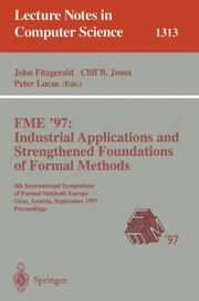 FME '97 Industrial Applications and Strengthened Foundations of Formal Methods - Cover