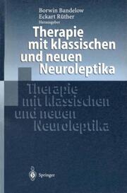 Therapie mit klassischen und neuen Neuroleptika - Cover