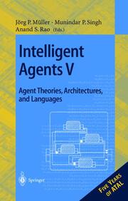 Intelligent Agents V: Agents Theories, Architectures, and Languages