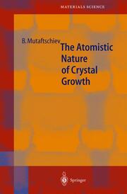 The Atomistic Nature of Crystal Growth