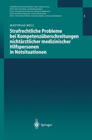 Strafrechtliche Probleme bei Kompetenzüberschreitungen nichtärztlicher medizinischer Hilfspersonen in Notsituationen - Cover