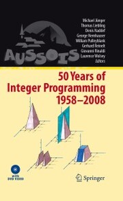 50 Years of Integer Programming 1958-2008