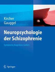 Neuropsychologie der Schizophrenie